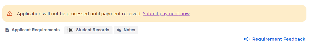 A warning message on the student's application states that the application will not be processed until the payment has been received.