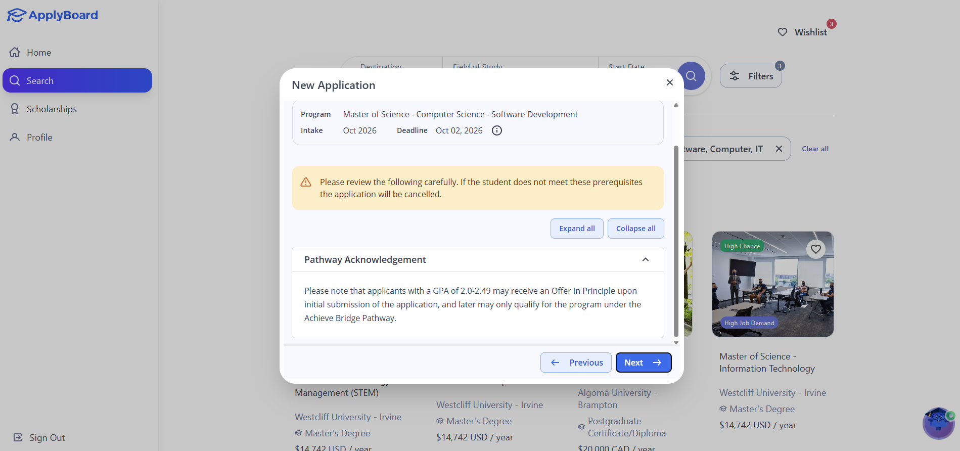 A screenshot of the second step in the New Application process, Prerequisites. An orange warning banner advises the student to review the requirements carefully as the application will be cancelled if prerequisites are not met. Below, a Pathway Acknowledgement section provides details regarding GPA requirements for an Offer In Principle.